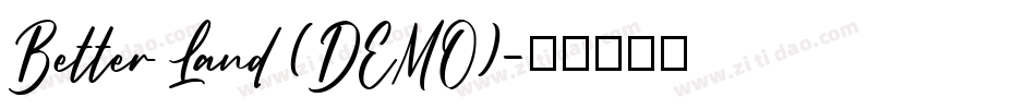 Better Land (DEMO)字体转换